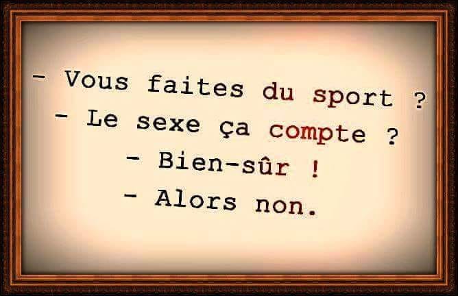 Blague   vous faite du sport   le sexe ça compte   oui   alors non