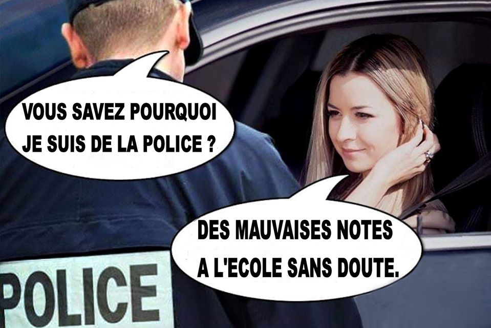 Blague   vous savez pourquoi je suis de la police   des mauvaise notes à l'école sans doute