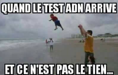 Quand le test adn arrive et que tu n'es pas le père