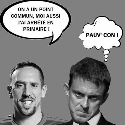 Ribery et Vall On A Un Point commun moi aussi j'ai arrété en primaire