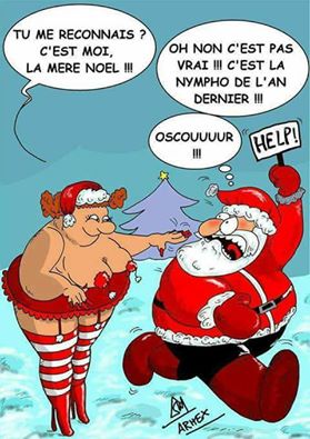 Tu me reconnais c'est la mère noël   oh non pas elle c'est la nympho de l'année dernière