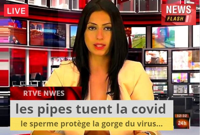 Blague   journal   les pipes tuent la covid   le sperme protège la gorge du virus