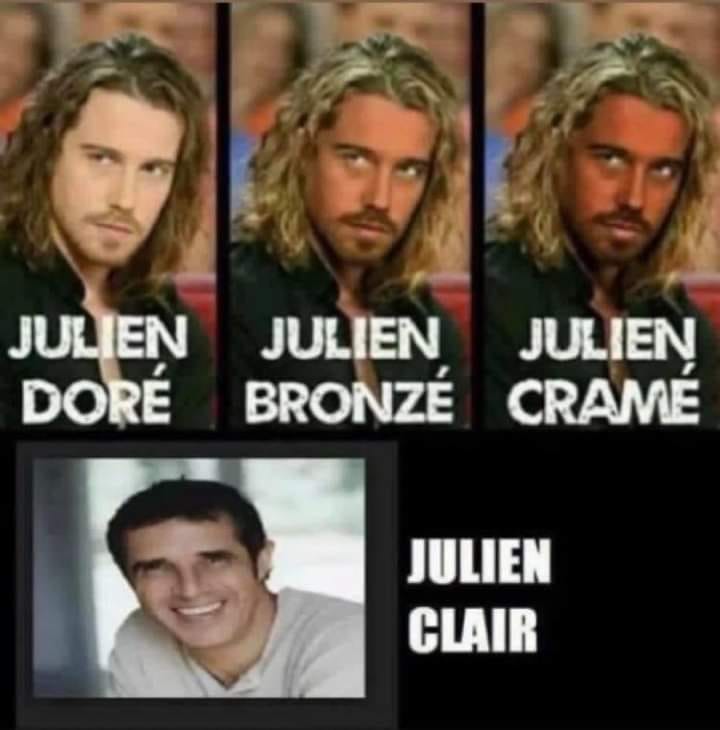 Blague   julien doré julien bronzé julien claire