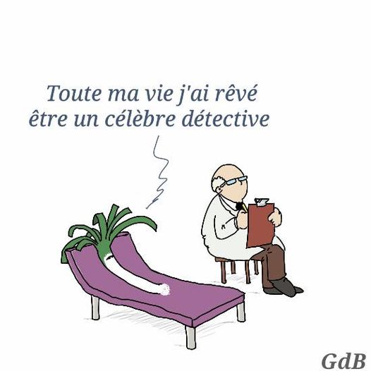 blague   jeux de mot   toute ma vie j'ai rêvé être un célèbre détective dit le poireau