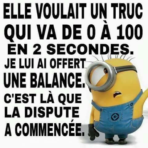 Elle voulait un truc qui va de 0 à 100 en 2 seconde je lui est offert une balance