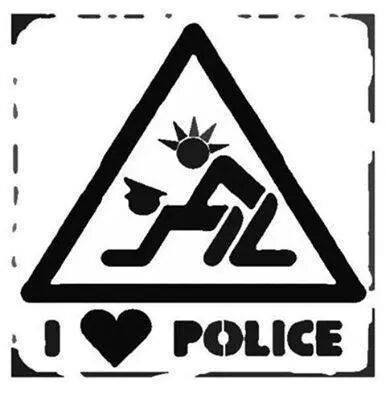 Humour   Panneau De Signalisation   I Love Police