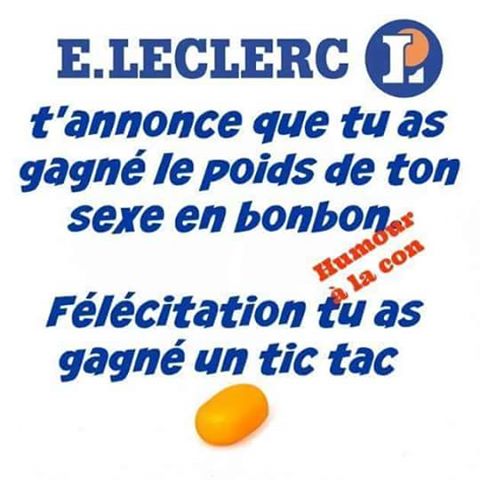 Humour   Sexe   vous avez gagnez votre poid en bonbon voici un tic tac