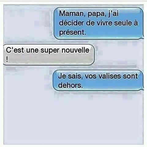 Humour   maman papa j'ai décidé de vivre seul   c'est génial   oui vos valises sont dehors