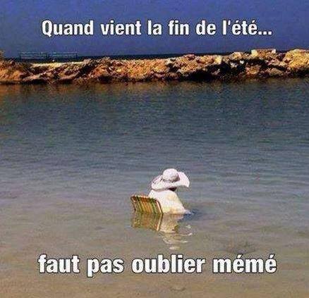 Humour   quand viens la fin de l'été il ne faut pas oublié mémé