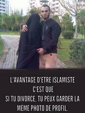 L'avantage d'être islamiste c'est si tu divorces tu peux garder ta photo de profil