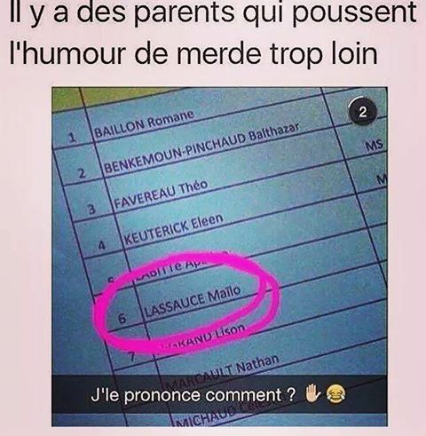 il y a des parents qui poussent l'humour trop loin   nom prénom