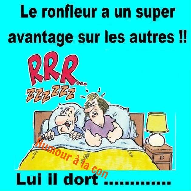 le ronfleur a un super avantage il dort