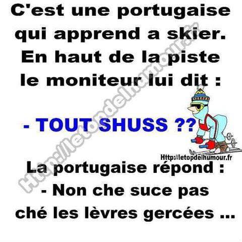 Une portugaise aprend à sker le onteur dit tu shuss   la portagaise répond non je ne suce pas j'ai les lèvres gercés