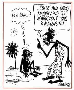 Caricature   africain qui dit j'ai faim pense aux gros américains qui n'arrive pas à maigrir