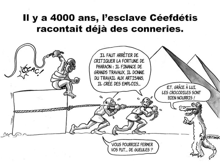 Caricature   il y a 4000 ans l'esclave ceffdétis racontais déjà des connerie