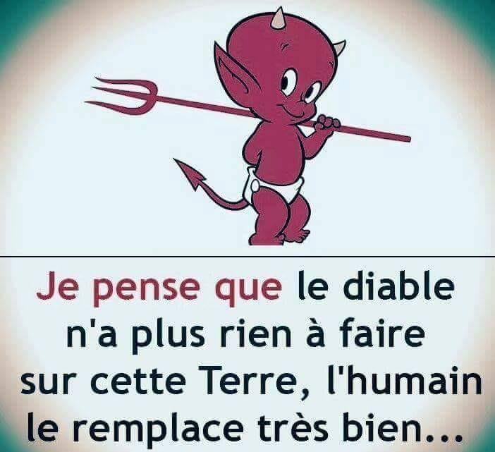 Caricature   je pense que le diable n'a plus rien à faire sur cette terre l'humain le remplace très bien