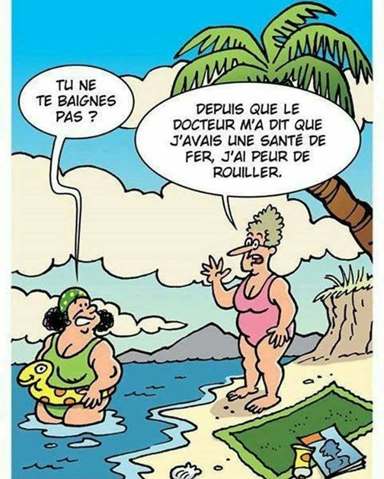 Caricature   jeux de mot    tu ne te baigne pas mon médecin m'a dit j'ai une santé de fer alors j'ai peur  de rouiller