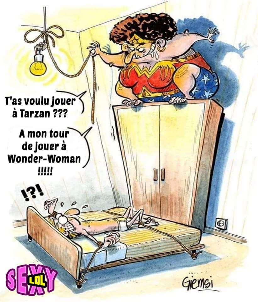 Caricature   tu as voulu jouer a Tarzan a mon tour de jouer à wonder woman