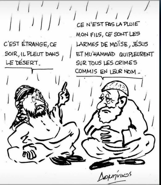 Dessin   caricature   c'est étrange il pleut dans le désert   ce n'est pas de la pluie se sont le slarmes d emoise jésus et mohamed