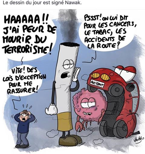 J'ai peur de mourir du terorisme   on lui parle des cancers du tabac des accidents de la routes