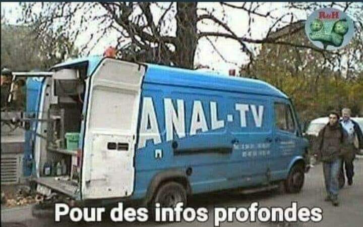 Blague   anal tv   pour des infos profondes